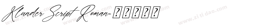 KlunderScript Roman字体转换